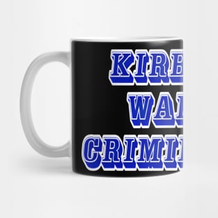 Kirby - War Criminal - Back Mug